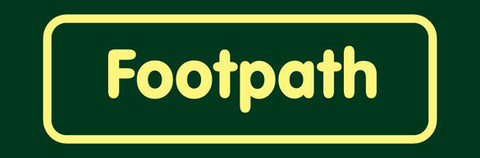 'Footpath' Nature Watch Visitor Management Sign