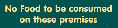 'No food to be consumed on these premises' sign