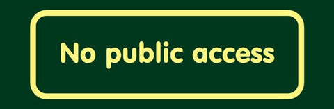 'No public access' Nature Watch Visitor Management Sign
