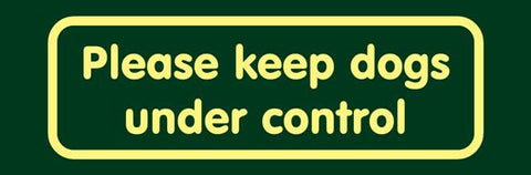 'Please keep dogs under control' Nature Watch Visitor Management Sign