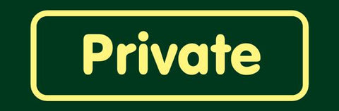 'Private' Nature Watch Visitor Management Sign