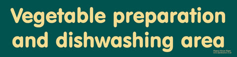 'Vegetable preparation and dishwashing area' sign