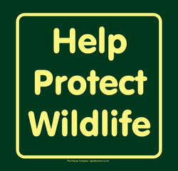 'Help protect wildlife'  Large Nature Watch Visitor Management Sign