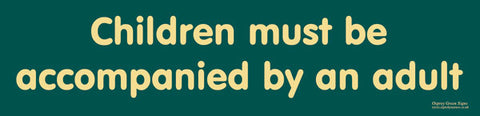 'Children must be accompanied' sign