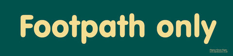 'Footpath only' sign