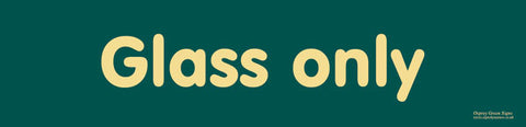 'Glass only' sign