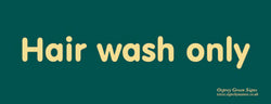 'Hair wash only' sign