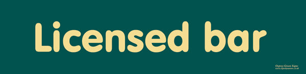'Licensed bar' sign – Osprey Signs