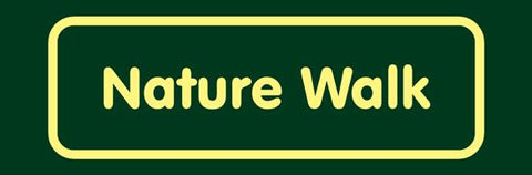 'Nature Walk' Nature Watch Visitor Management Sign