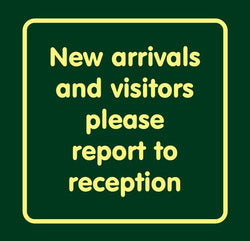 'New arrivals and visitors please report to reception'  Large Nature Watch Visitor Management Sign