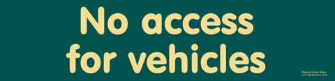 'No access for vehicles' sign