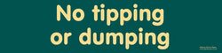 'No tipping or dumping' sign