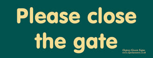 'Please close the gate' sign