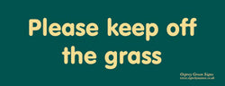 'Please keep off the grass' sign