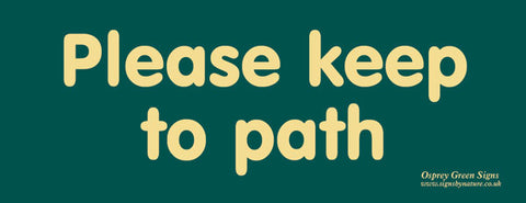 'Please keep to path' sign