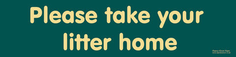 'Please take your litter home' sign