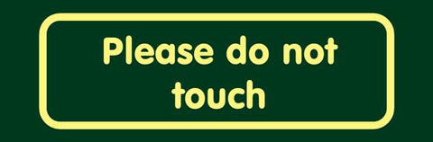 'Please do not touch' Nature Watch Visitor Management Sign