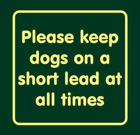 'Please keep dogs on a short lead at all times'  Large Nature Watch Visitor Management Sign