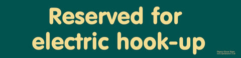 'Reserved for electric hook-up' sign