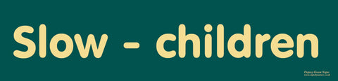 'Slow children' sign