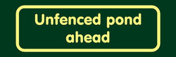 'Unfenced pond ahead' Nature Watch Visitor Management Sign