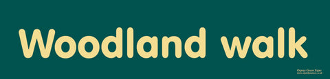 'Woodland walk' sign